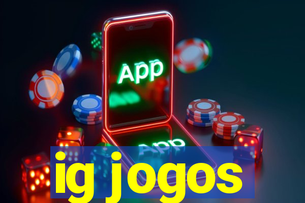 ig jogos